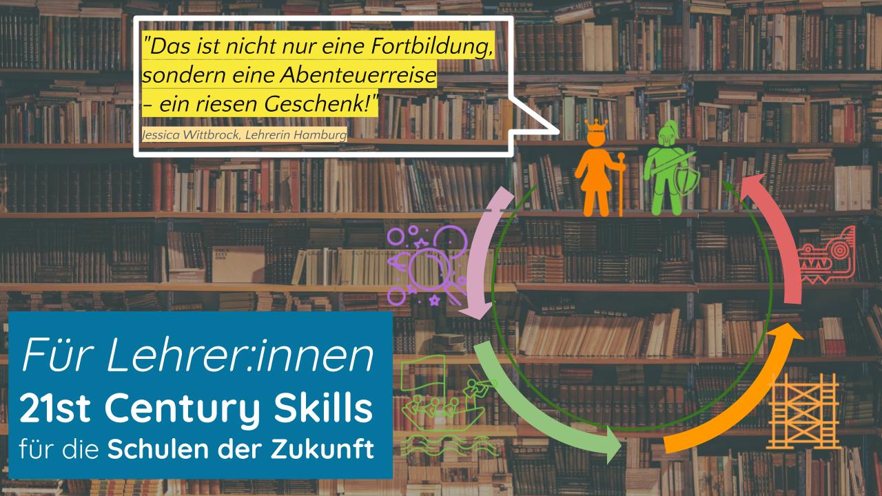 Lehrer_innen Fortbildung für 21st Century Skills - Heldenreise Schulentwicklung