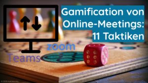 Gamification von Online-Meetings_ 11 Taktiken - Zoom - Konferenz - Moderation